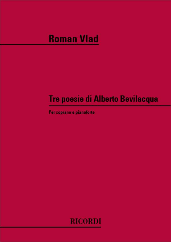 3 Poesie Di Alberto Bevilacqua - Per Soprano E Pianoforte - pro zpěv a klavír